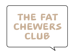 The Fat Chewers Club